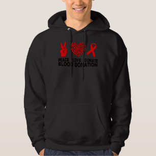 Vrede Liefde Doneer Bloeddonatie Wereld Bloeddonor Hoodie