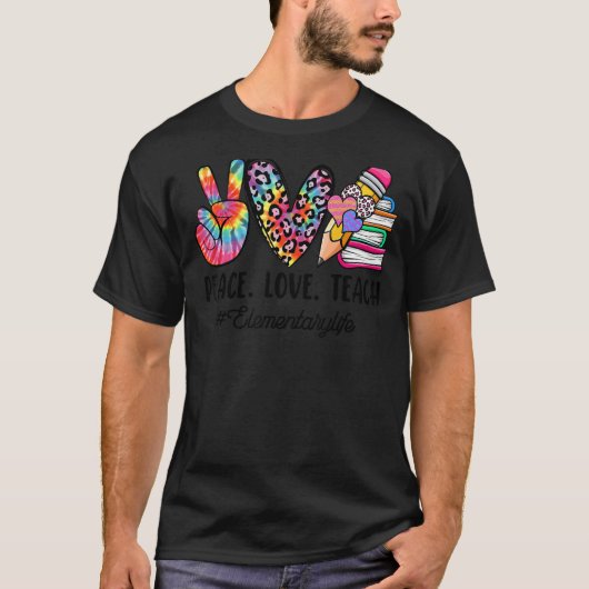 Vrede Liefde Elementaire Leraar Vrouwen Terug Naar T-shirt (Voorkant)