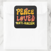 Vrede Liefde en Anti-Racisme Vierkante Sticker (Tas)