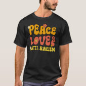 Vrede Liefde en Anti-Racisme Vierkante Sticker T-shirt (Voorkant)