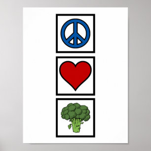 Vrede Liefde en Broccoli Poster