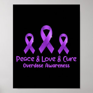 Vrede Liefde En Cure Opioïde Overdosis Bewustzijn Poster