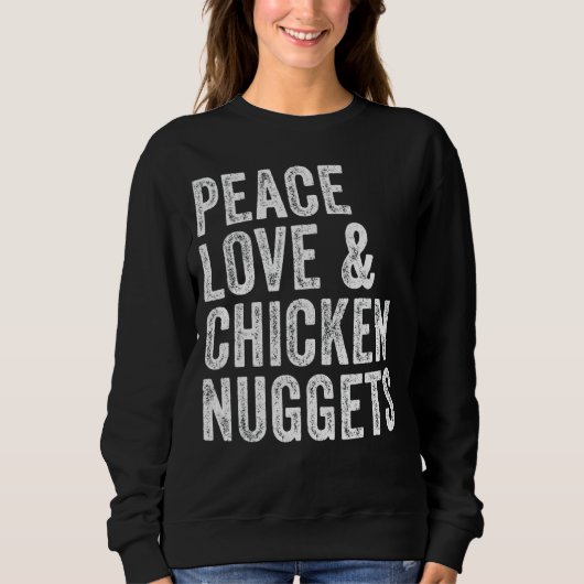 Vrede Liefde En Kip Nuggets Kip  Trui (Voorkant)