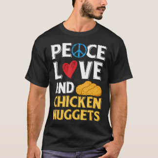 Vrede Liefde En Kip Nuggets Vrede Teken Hart DE T-shirt