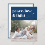 Vrede Liefde en Licht Marine Blauwe Chanoeka Foto Feestdagenkaart<br><div class="desc">Vrede,  liefde en licht. | Stuur je Chanoeka groeten naar familie en vrienden met dit aanpasbare Chanoeka-briefkaart. Het is een retro-gedurfde typografie. Personaliseer deze foto Hanukkah briefkaart door het toevoegen van uw gegevens. Dit aangepaste Chanoeka-briefkaart is verkrijgbaar in andere kleuren en karton. Overeenkomende objecten zijn ook beschikbaar.</div>