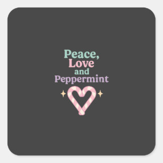 Vrede, Liefde en Pepermunt Vierkante Sticker