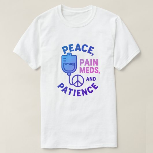 Vrede Liefde en Pijn Meds Grappig T-shirt (Design voorkant)