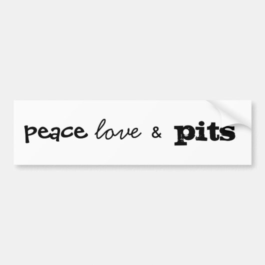vrede , liefde en pit bumpersticker (Voorkant)