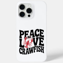 Vrede Liefde en Rivierkreeften Cajun iPhone 15 Pro Max Hoesje