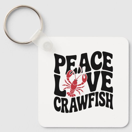 Vrede Liefde en Rivierkreeften Cajun Naam Sleutelhanger (Voorkant)