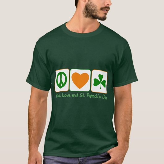 Vrede, liefde en St. Patrick's Day T-shirt (Voorkant)