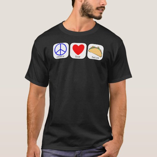 Vrede, liefde en tacos t-shirt (Voorkant)