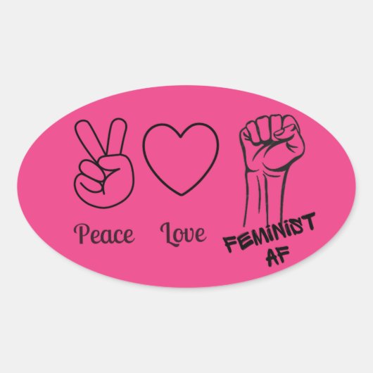 Vrede, Liefde, Feminist AF hot pink Ovale Sticker (Voorkant)