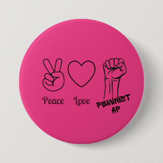 Vrede, Liefde, Feministische AF hete roze knop Ronde Button 7,6 Cm