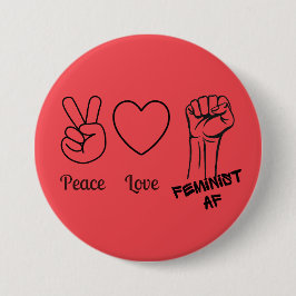 Vrede, Liefde, Feministische AF - rode knop Ronde Button 7,6 Cm
