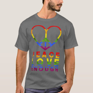 Vrede Liefde Genoeg LGBT T-shirt