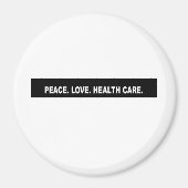 Vrede. Liefde. Gezondheidszorg. Headline Magneet (Voorkant)