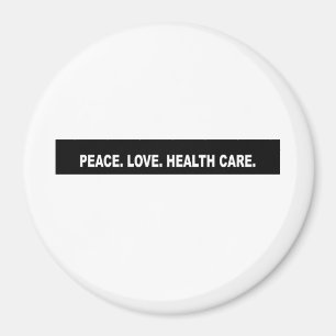 Vrede. Liefde. Gezondheidszorg. Headline Magneet