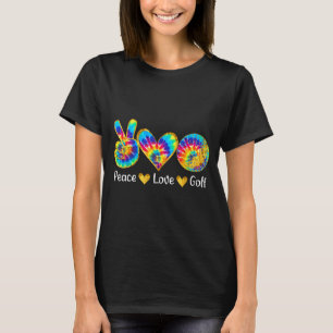 Vrede Liefde Golf Grappige Tie Dye Golf Liefhebber T-shirt