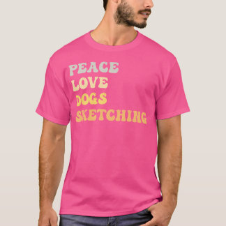 Vrede Liefde Honden Schetsen Grappige Retro T-shirt