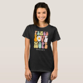 Vrede Liefde Hoop Fibromyalgie Bewustzijn T-shirt (Voorkant volledig)