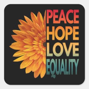 VREDE LIEFDE HOOP GELIJKHEID  VIERKANTE STICKER