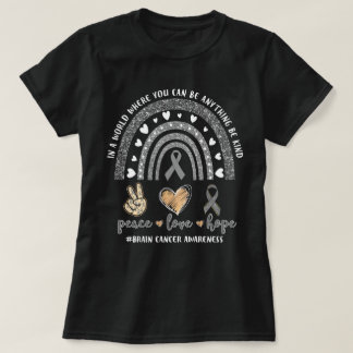 Vrede Liefde Hoop Regenboog Hersenkanker Wees Vrie T-shirt