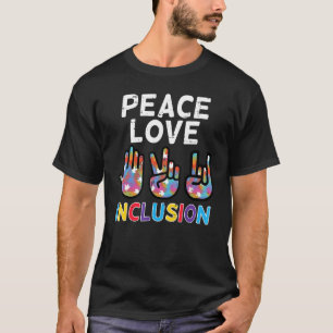 Vrede Liefde Inclusie Handteken Symbool Autisme Be T-shirt