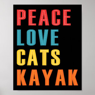 Vrede Liefde Katten Kayak Grappige Kayakken Boot C Poster