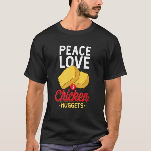 Vrede Liefde & Kipnuggets  Kipnugget T-shirt (Voorkant)