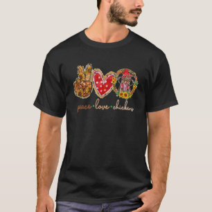 Vrede Liefde Kippen Zonnebloem Wereld Boerderij Di T-shirt