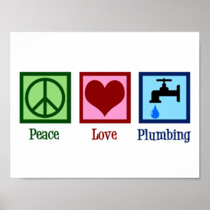 Vrede Liefde Loodgieterswerk Poster