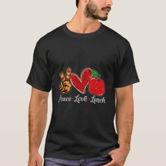 Vrede Liefde Lunch Lunchdame Eerste Dag Terug Naar T-shirt