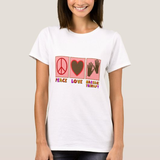 Vrede, liefde, massagetherapie t-shirt (Voorkant)