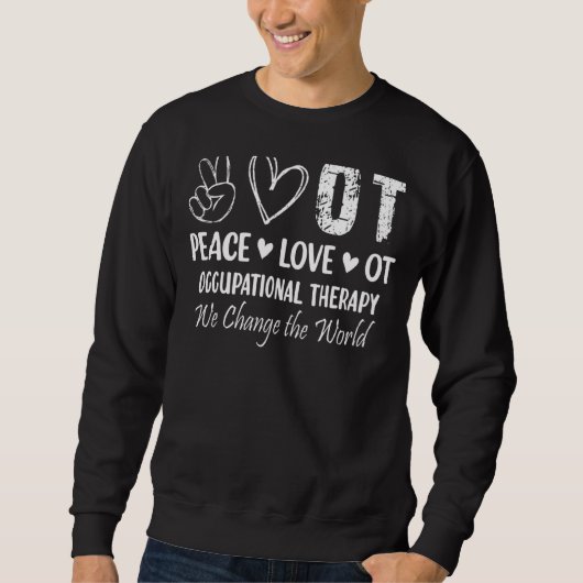 Vrede Liefde Of Occupational Therapy Trui (Voorkant)