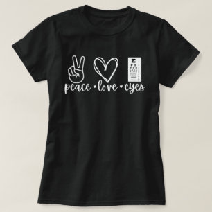 Vrede Liefde Ogen T-shirt, Geschenk voor Optometri T-shirt