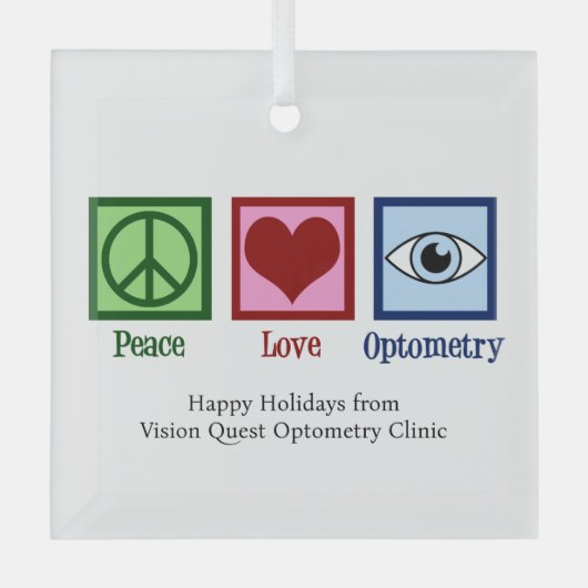 Vrede Liefde Optometrie Custom Optometrist Kerstmi Glas Ornament (Voorkant)