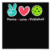 Vrede liefde Pickleball Court spelen houdt van Pic Foto Afdruk (Voorkant)