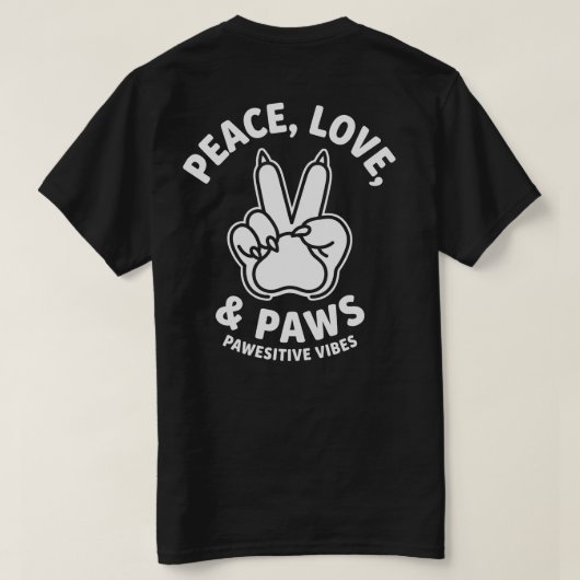 Vrede Liefde & Poten Positieve Vibes Hond Liefhebb T-shirt (Design achterkant)