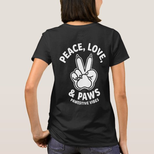 Vrede Liefde & Poten Positieve Vibes Hond Liefhebb T-shirt (Achterkant)