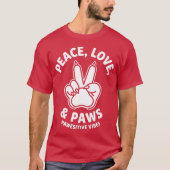 Vrede Liefde & Poten Positieve Vibes Hond Liefhebb T-shirt (Voorkant)