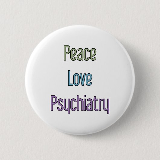 Vrede, liefde, psychiatrie ronde button 5,7 cm (Voorkant)