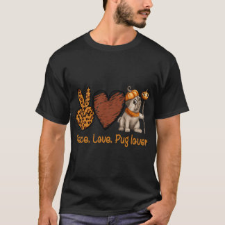 Vrede Liefde Pug liefhebber, Luipaard, pug Hallowe T-shirt