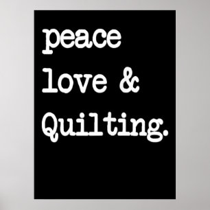 Vrede Liefde & Quilten Haak Naaien Gift Poster
