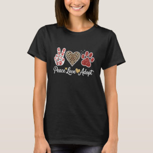 Vrede Liefde Reddings Adoptie Hond Kat Liefhebber T-shirt