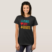 Vrede Liefde Robotica T-shirt (Voorkant volledig)