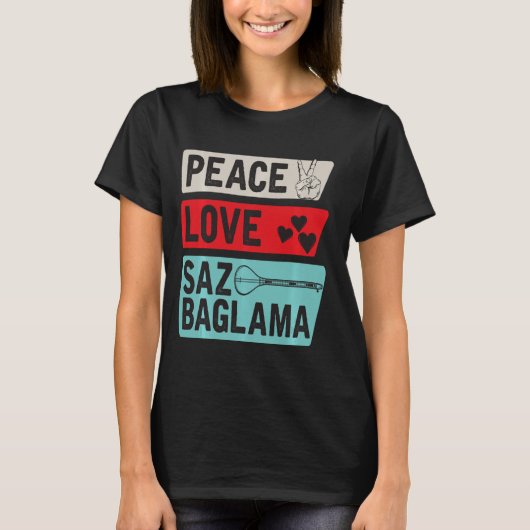 Vrede Liefde Saz Baglama Instrument Saz Baglama El T-shirt (Voorkant)