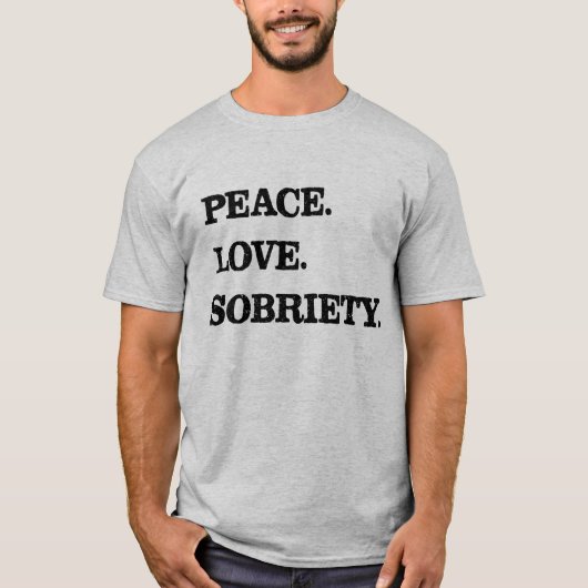 Vrede Liefde Sobriety voor Herstel T-shirt (Voorkant)