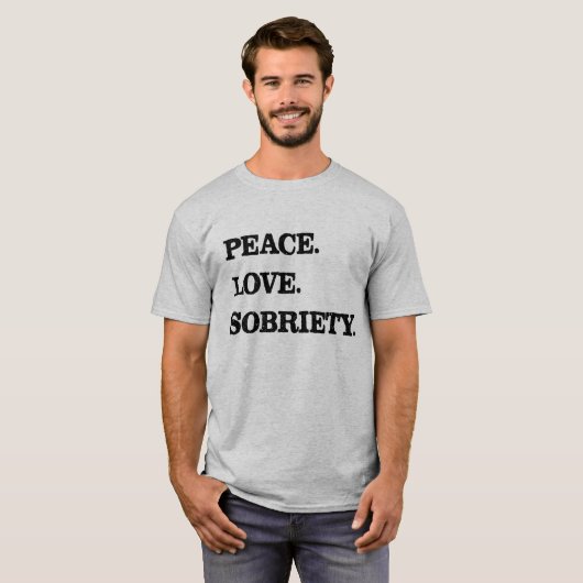 Vrede Liefde Sobriety voor Herstel T-shirt (Voorkant volledig)