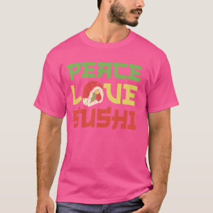 Vrede Liefde Sushi Japans Eten Liefhebbers Japan K T-shirt